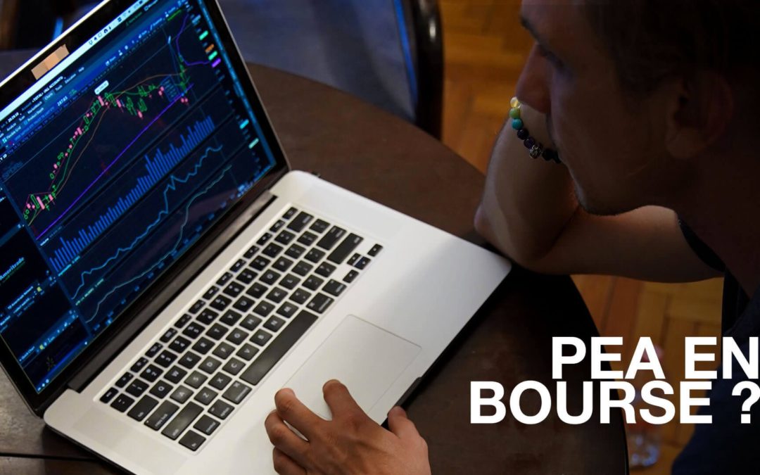 Faut-il investir dans un PEA en bourse ? Un bon placement ?