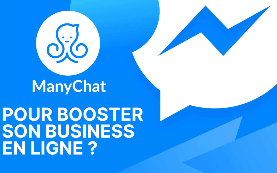 Faut-il utiliser ManyChat pour booster son business en ligne ?