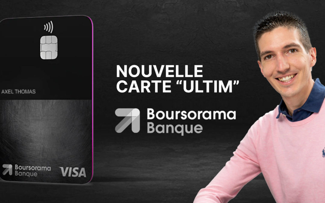 La Carte Bancaire Ultim de Boursorama : ce qu’il faut savoir
