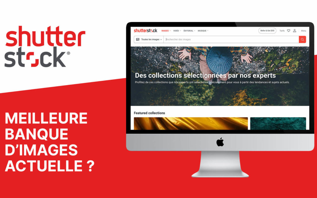 Shutterstock : la meilleure banque d'images actuelle ?